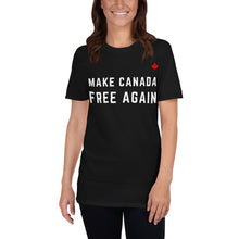 Load image into Gallery viewer, MAKE CANADA FREE AGAIN - Unisex T-Shirt

