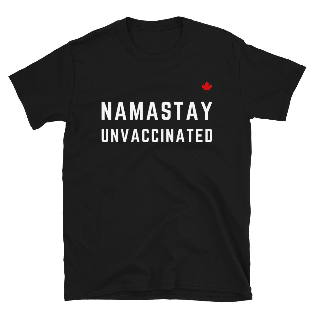 NAMASTAY UNVACCINATED - Unisex T-Shirt