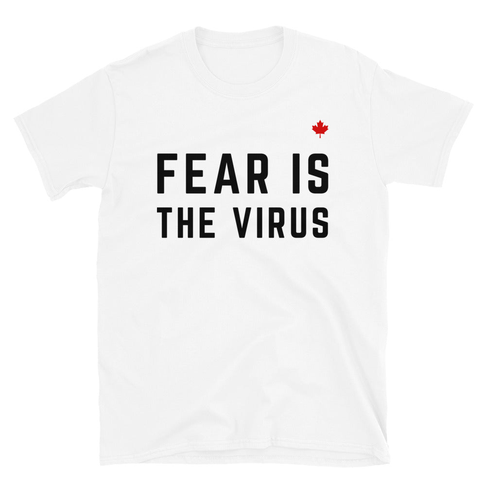 FEAR IS THE VIRUS (White) - Unisex T-Shirt