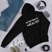 Load image into Gallery viewer, ASYMPTOMATIC = HEALTHY - Unisex Hoodies
