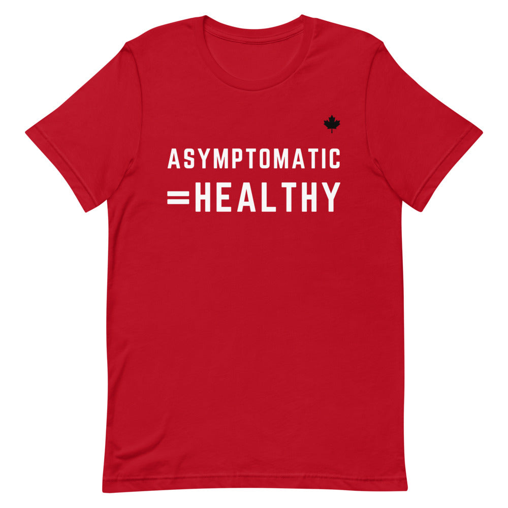 ASYMPTOMATIC = HEALTHY (Exclusive Red) - Premium Unisex T-Shirt