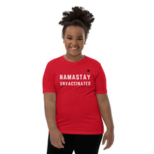 Load image into Gallery viewer, NAMASTAY UNVACCINATED (Red) - Youth Premium T-Shirt
