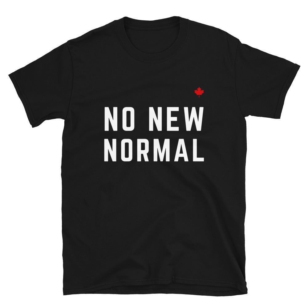 NO NEW NORMAL - Unisex T-Shirt