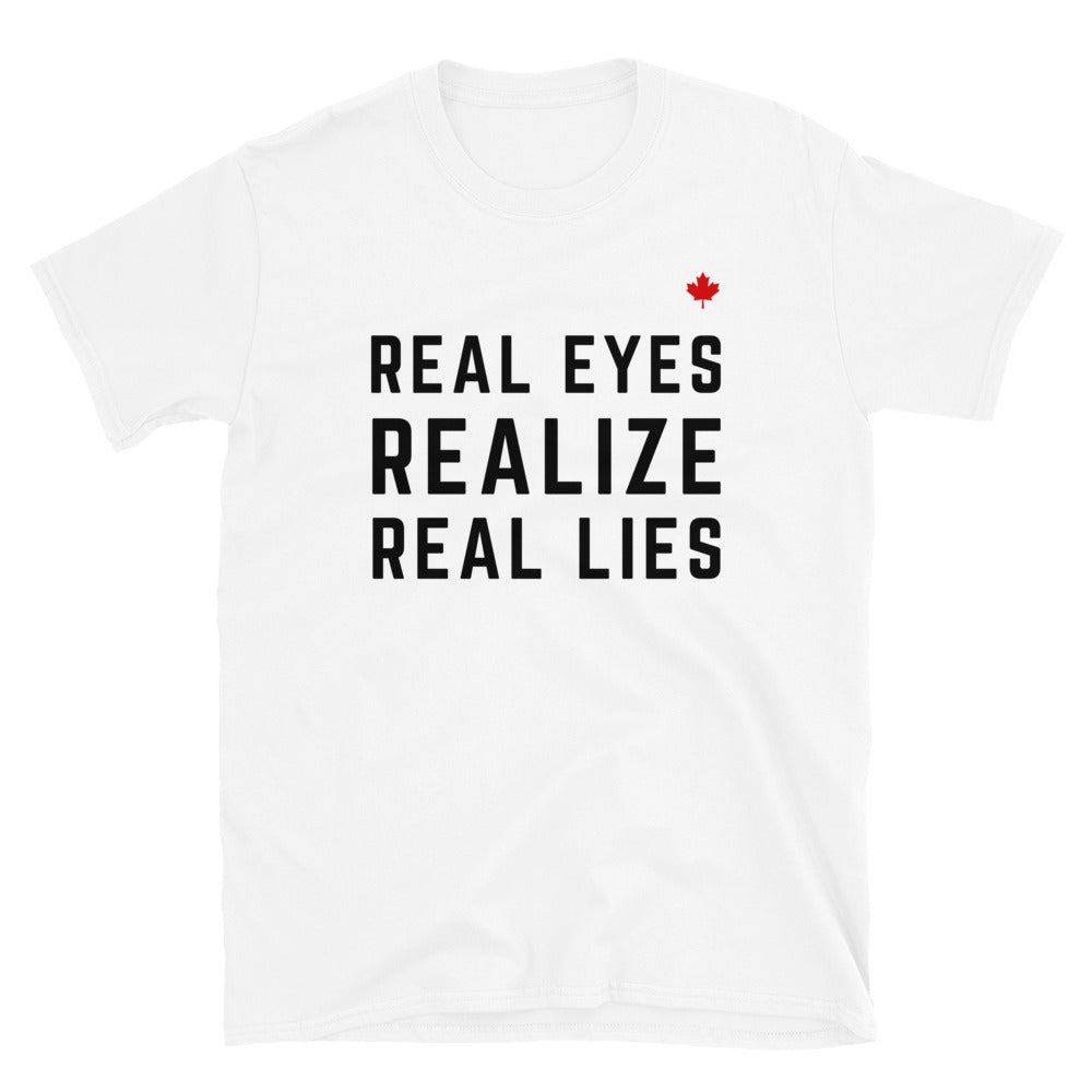 REAL EYES REALIZE REAL LIES (White) - Unisex T-Shirt