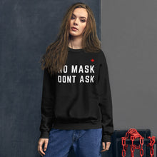 Load image into Gallery viewer, NO MASK DONT ASK - Unisex CRU Necks
