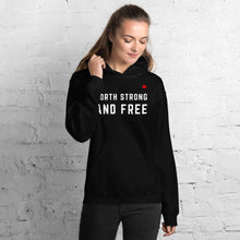 Load image into Gallery viewer, NORTH STRONG AND FREE - Unisex Hoodies
