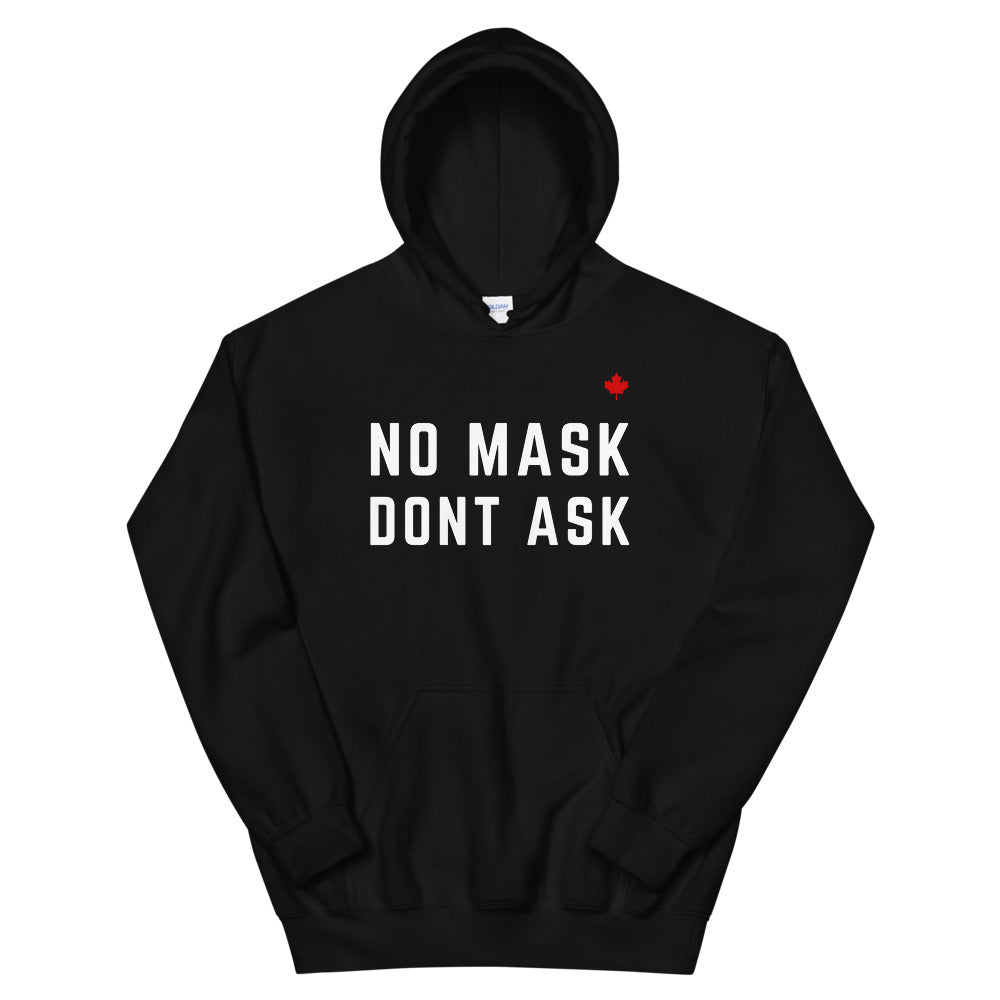 NO MASK DON'T ASK - Unisex Hoodies
