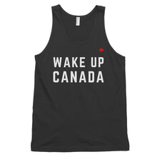 Load image into Gallery viewer, WAKE UP CANADA - Classic Unisex Tank
