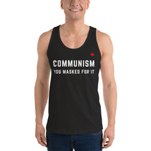 Load image into Gallery viewer, COMMUNISM YOU MASKED FOR IT - Classic Unisex Tank
