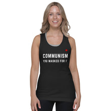 Load image into Gallery viewer, COMMUNISM YOU MASKED FOR IT - Classic Unisex Tank
