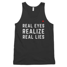 Load image into Gallery viewer, REAL EYES REALIZE REAL LIES - Classic Unisex Tank
