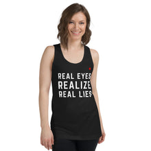 Load image into Gallery viewer, REAL EYES REALIZE REAL LIES - Classic Unisex Tank
