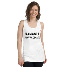Load image into Gallery viewer, NAMASTAY UNVACCINATED (White) - Classic Unisex Tank
