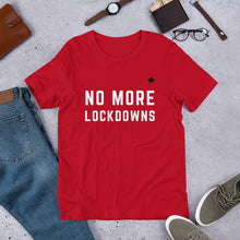 Load image into Gallery viewer, NO MORE LOCKDOWNS (Exclusive Red) - Premium Unisex T-Shirt
