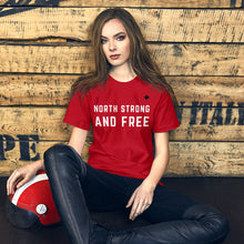 Load image into Gallery viewer, NORTH STRONG AND FREE - (Exclusive Red) - Premium Unisex T-Shirt
