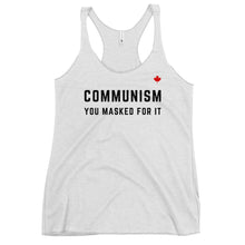 Load image into Gallery viewer, COMMUNISM YOU MASKED FOR IT (Heather White) - Women&#39;s Racerback Tank
