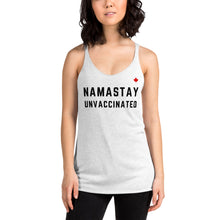 Load image into Gallery viewer, NAMASTAY UNVACCINATED (Heather White) - Women&#39;s Racerback Tank
