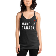 Load image into Gallery viewer, WAKE UP CANADA - Women&#39;s Racerback Tank
