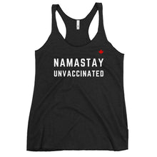 Load image into Gallery viewer, NAMASTAY UNVACCINATED - Women&#39;s Racerback Tank
