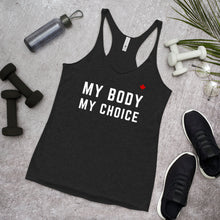 Load image into Gallery viewer, MY BODY MY CHOICE - Women&#39;s Racerback Tank
