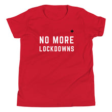 Load image into Gallery viewer, NO MORE LOCKDOWNS (Red) - Youth Premium T-Shirt
