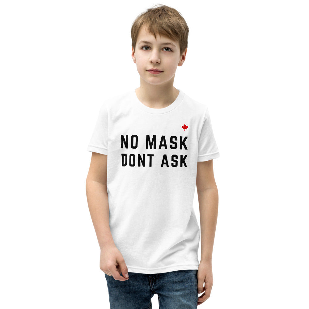 NO MASK DONT ASK (White) - Youth Premium T-Shirt